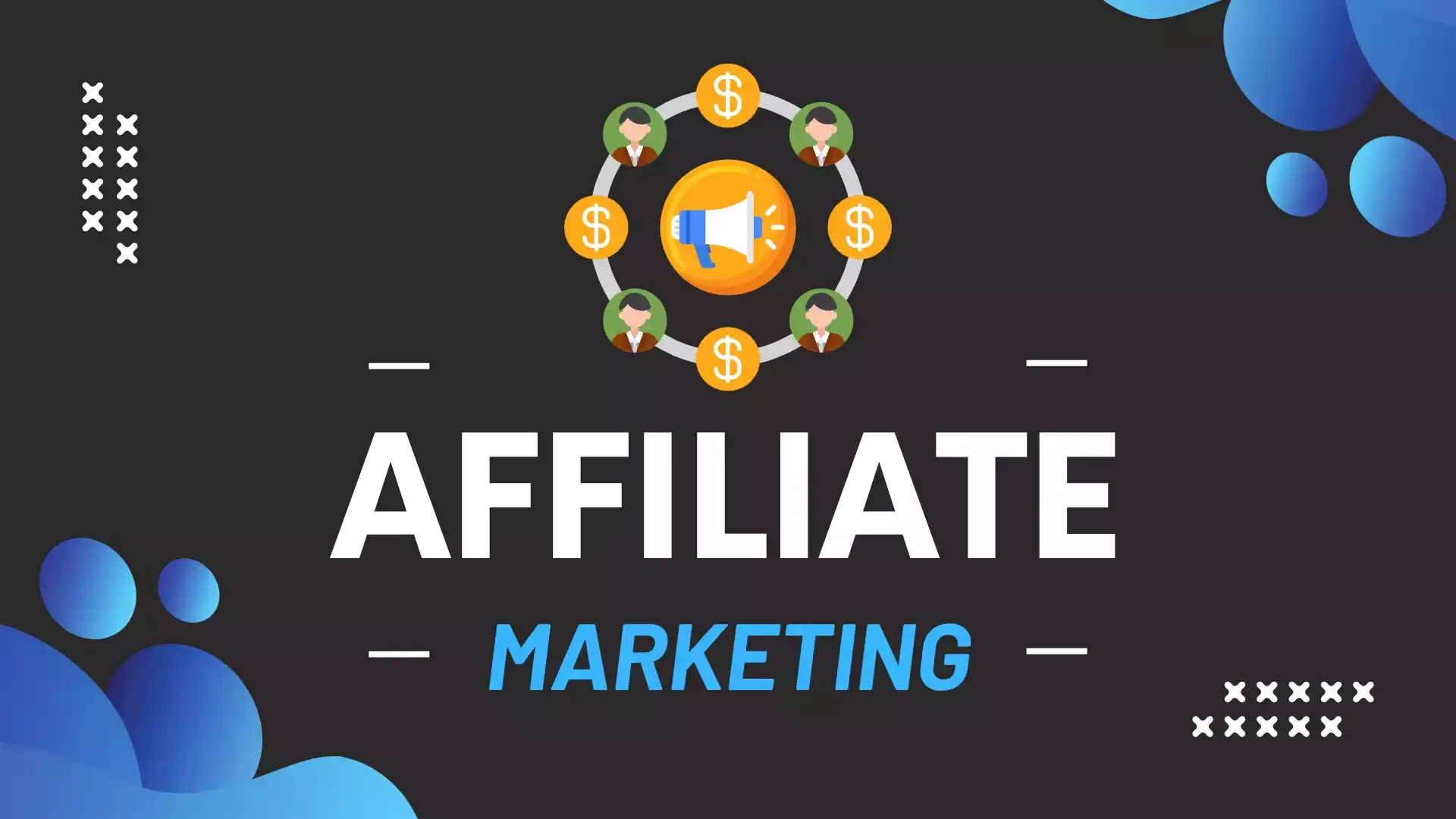Affiliate Marketing Course: (6 hours)