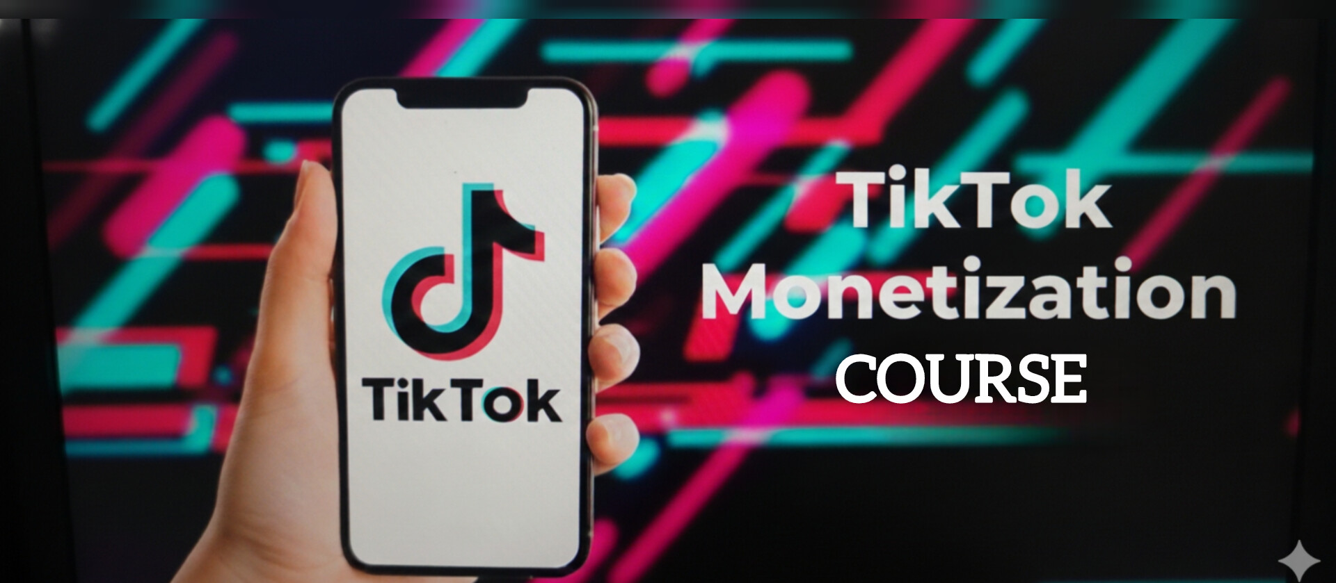 TikTok Monetization Course : (7 hours)